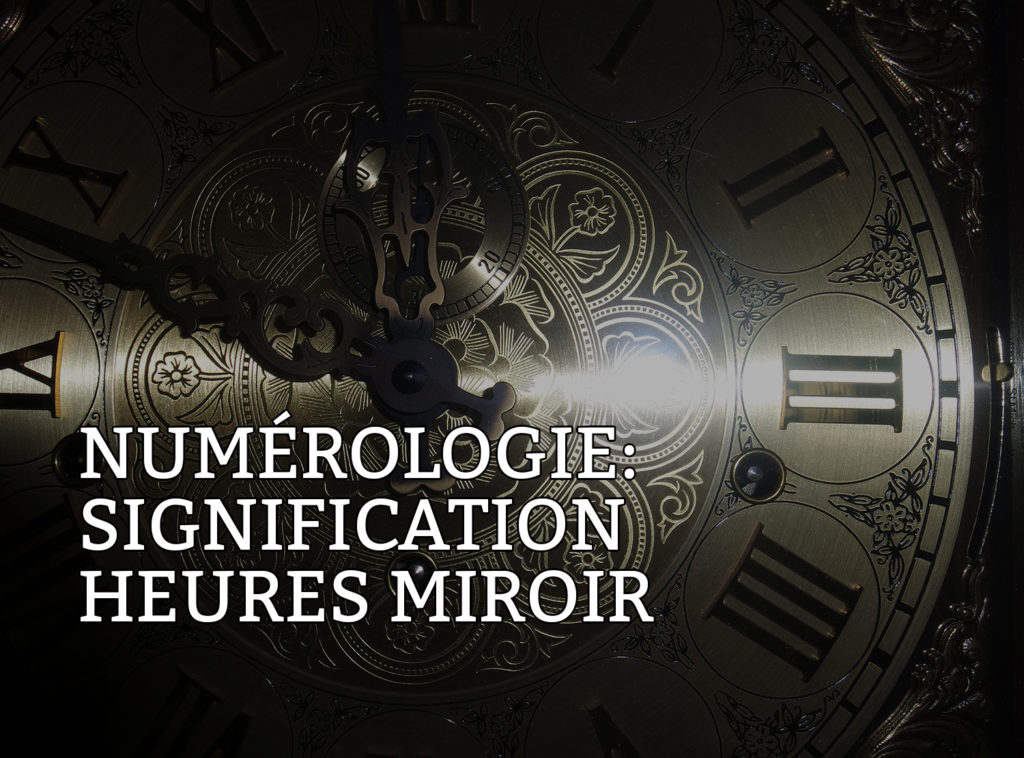 Signification heures miroir